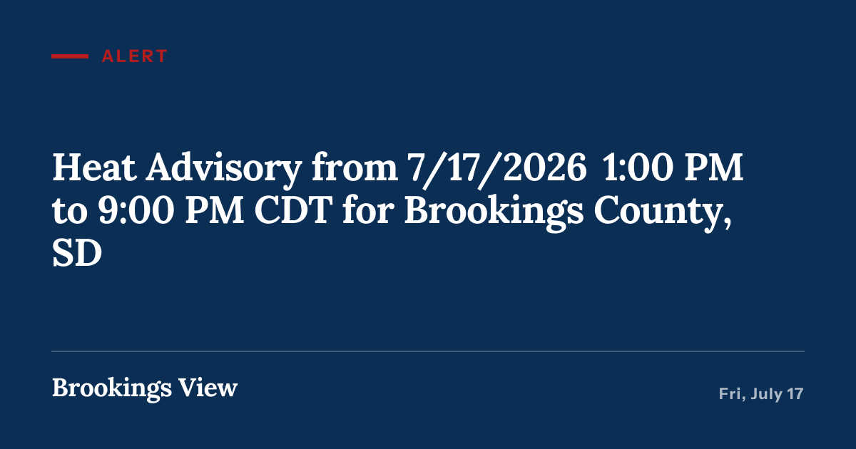 Illustration for “Heat Advisory from 7/17/2026 1:00 PM to 9:00 PM CDT for Brookings County, SD”