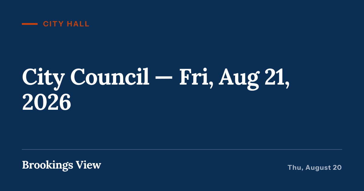 Illustration for “City Council — Fri, Aug 21, 2026”