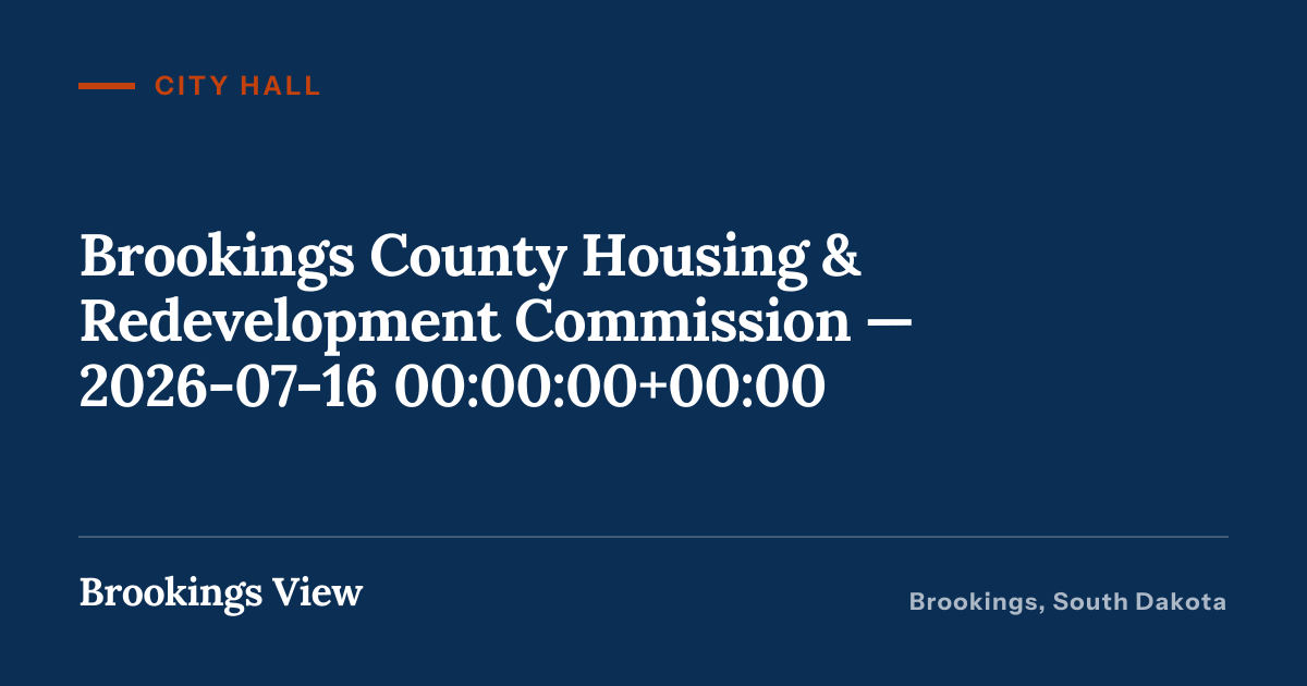 Illustration for “Brookings County Housing & Redevelopment Commission — 2026-07-16 00:00:00+00:00”