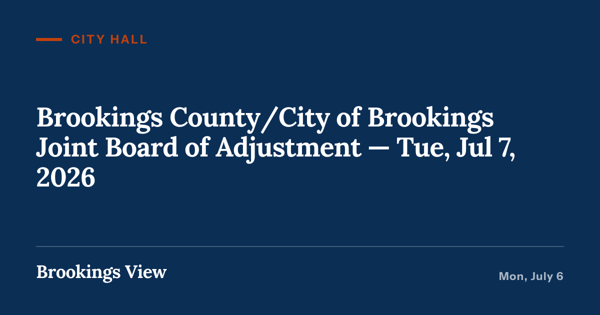 Illustration for “Brookings County/City of Brookings Joint Board of Adjustment — Tue, Jul 7, 2026”