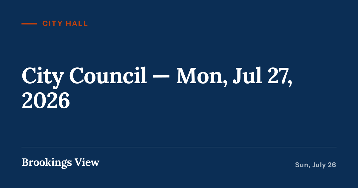 Illustration for “City Council — Mon, Jul 27, 2026”