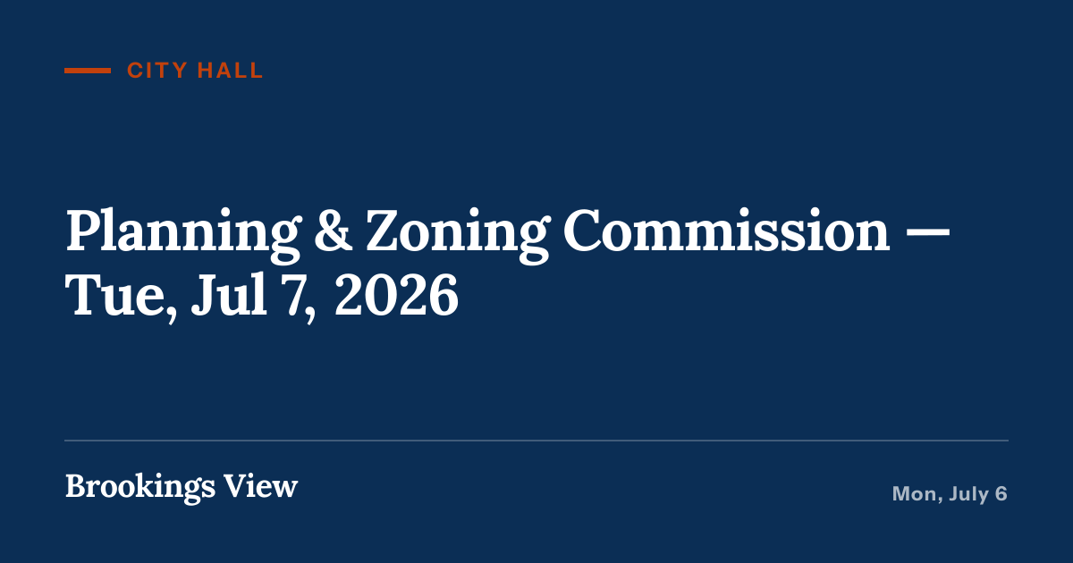 Illustration for “Planning & Zoning Commission — Tue, Jul 7, 2026”